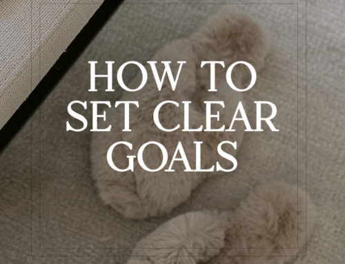 How to Set Clear Goals