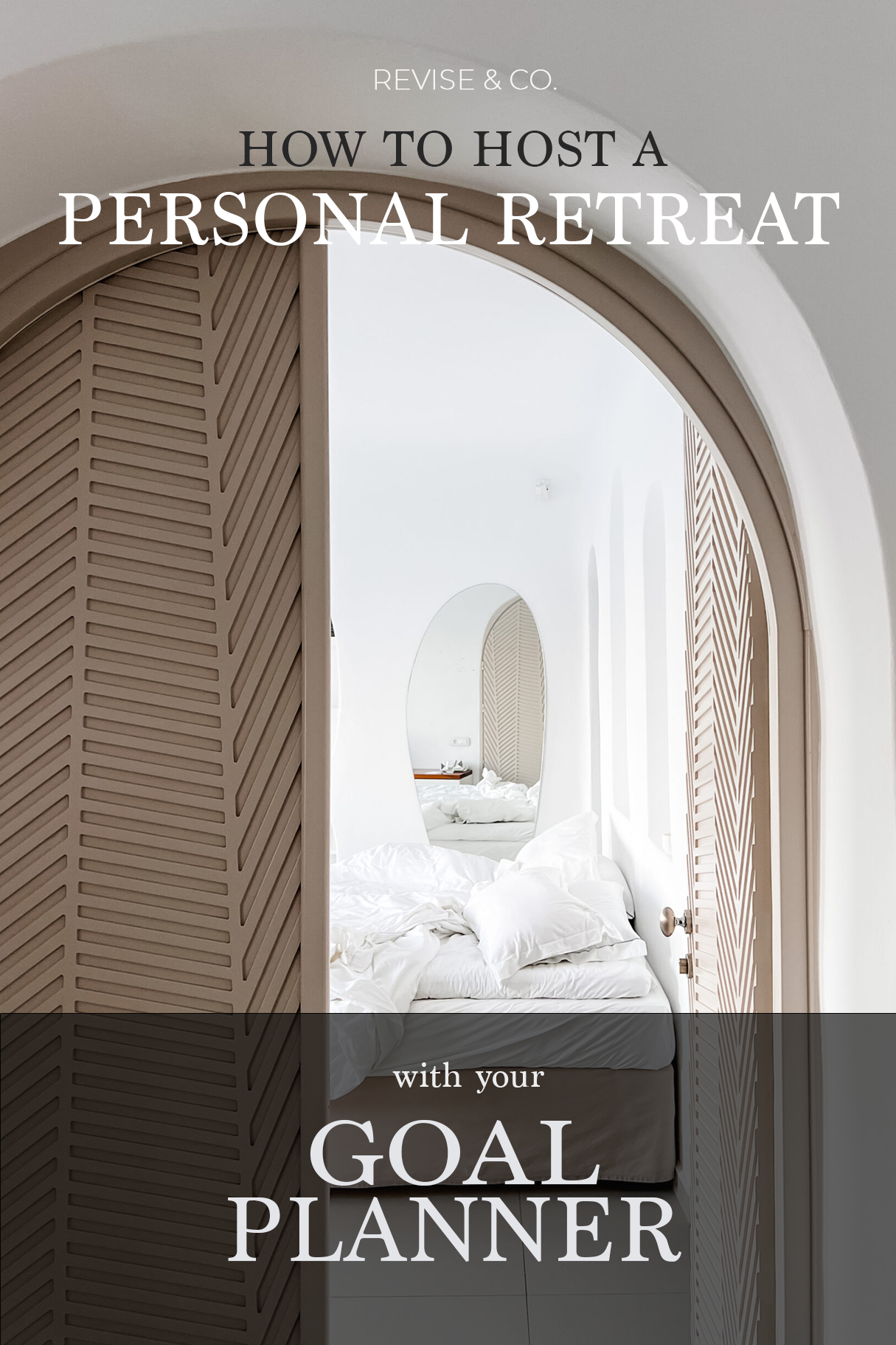 HOW TO HOST A PERSONAL RETREAT WITH YOUR GOAL PLANNER